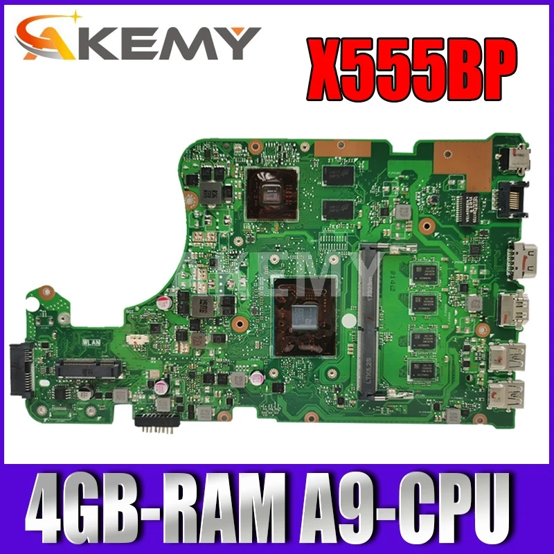 

NEW AKEMY X555QG Laptop Motherboard for ASUS X555Q X555B X555BP K555B A555B K555Q original Mainboard 4GB-RAM A9-CPU R5-M420