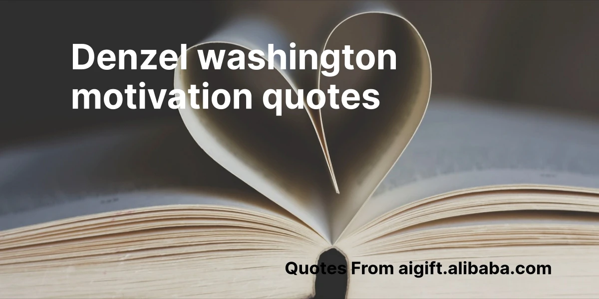 denzel washington motivation quotes