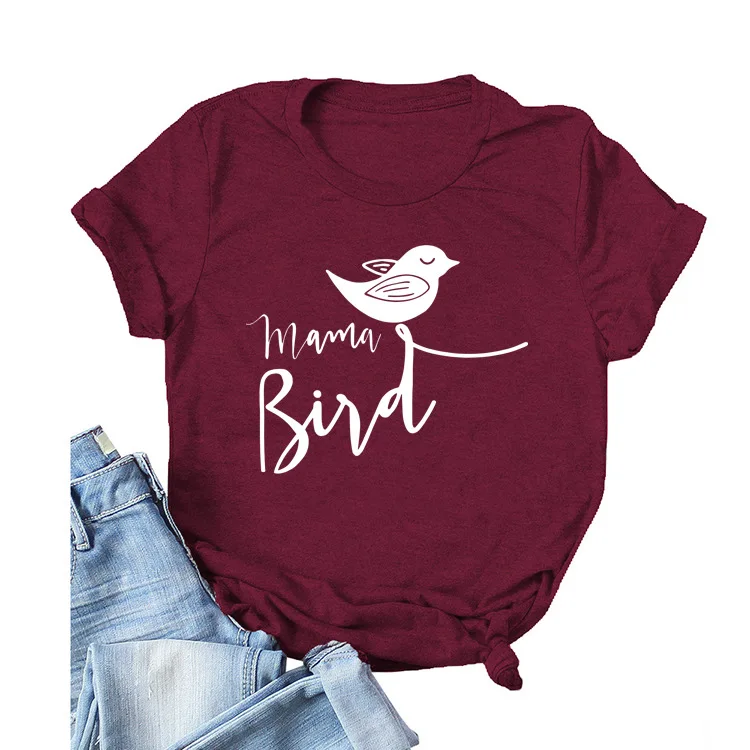 

2021 Funny MAMA BIRD Design Women T Shirt