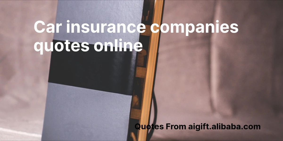 car insurance companies quotes online