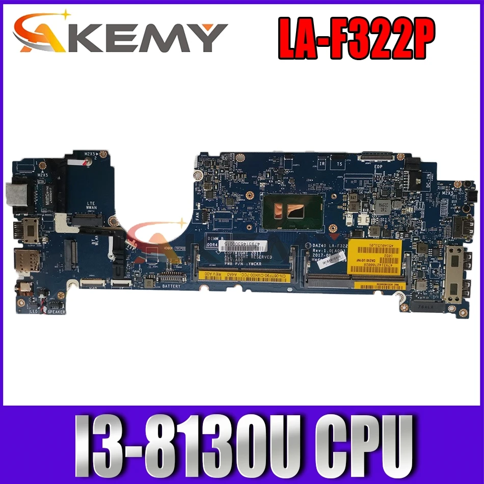 

Akemy PXMYG LA-F322P motherboard with I3-8130U CPU For DELL Latitude 7290/7390/7490 notebook motherboard mainboard test 100% ok