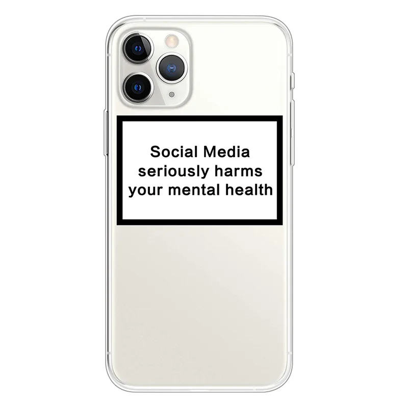 Transparent Clear Soft TPU Social Media Seriously Harms Your Mental Health Phone Case for iPhone 11 11pro 11 pro max