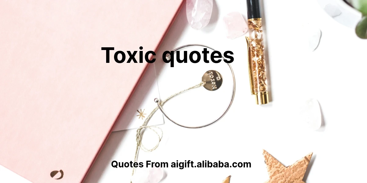 toxic quotes