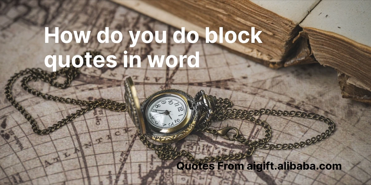 how do you do block quotes in word