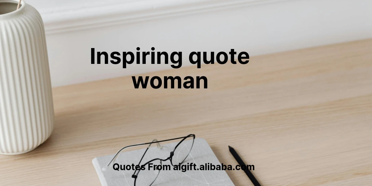 inspiring quote woman