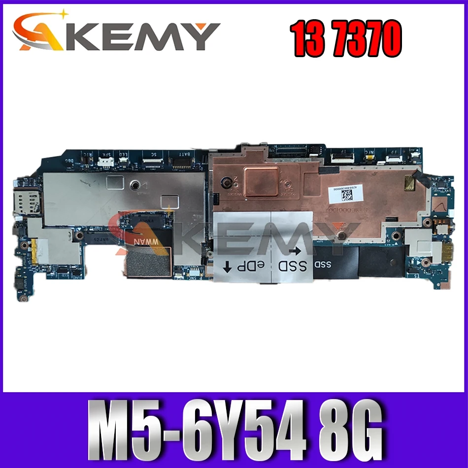 

Akemy M5-6Y54 8G For DELL Latitue 13 7370 Motherboard CN-00TX5K 0TX5K AAU30 LA-D312P Mainboard 100%Tested