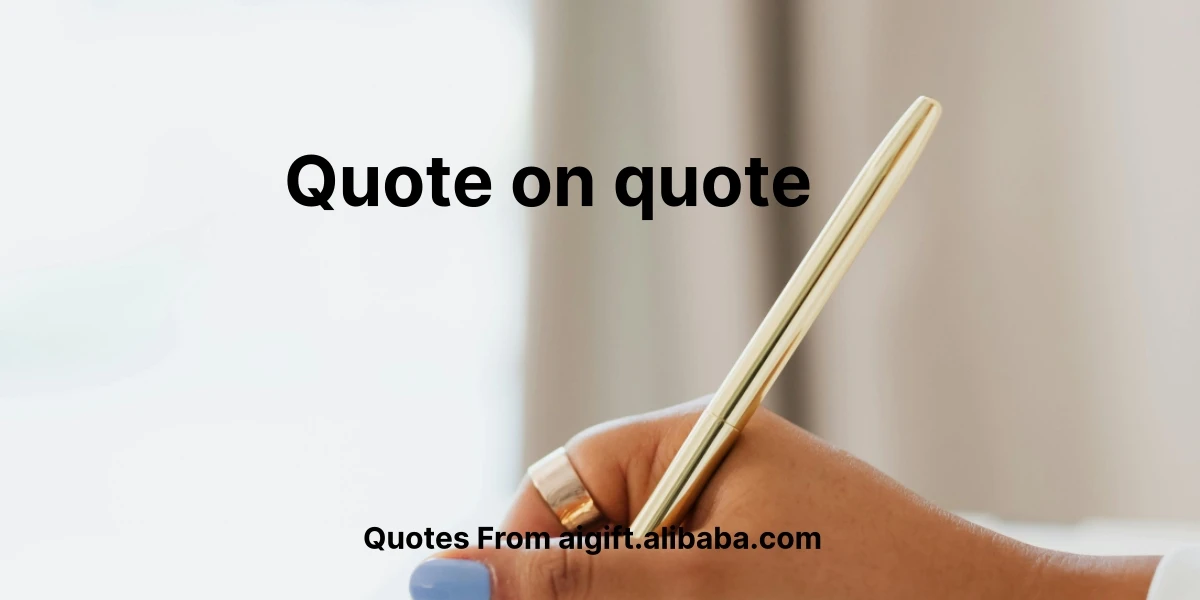 quote on quote