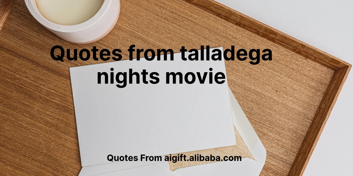 quotes from talladega nights movie