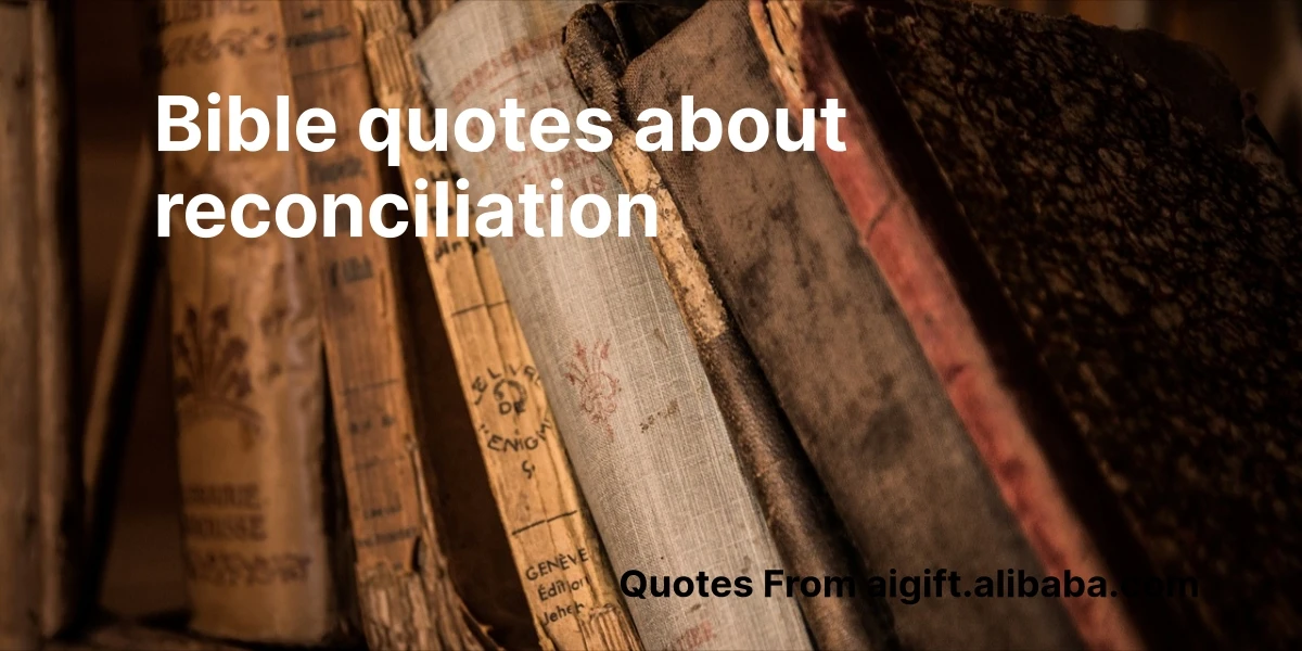 bible quotes about reconciliation