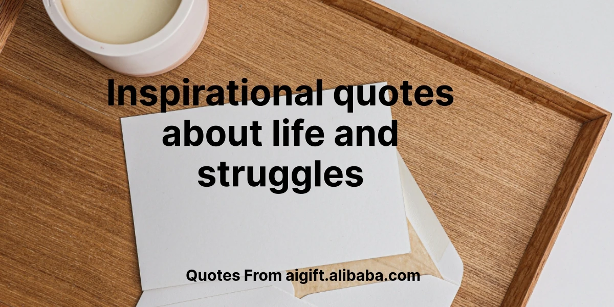 inspirational quotes about life and struggles