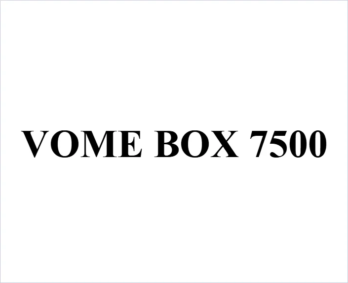 

Vome box 7500