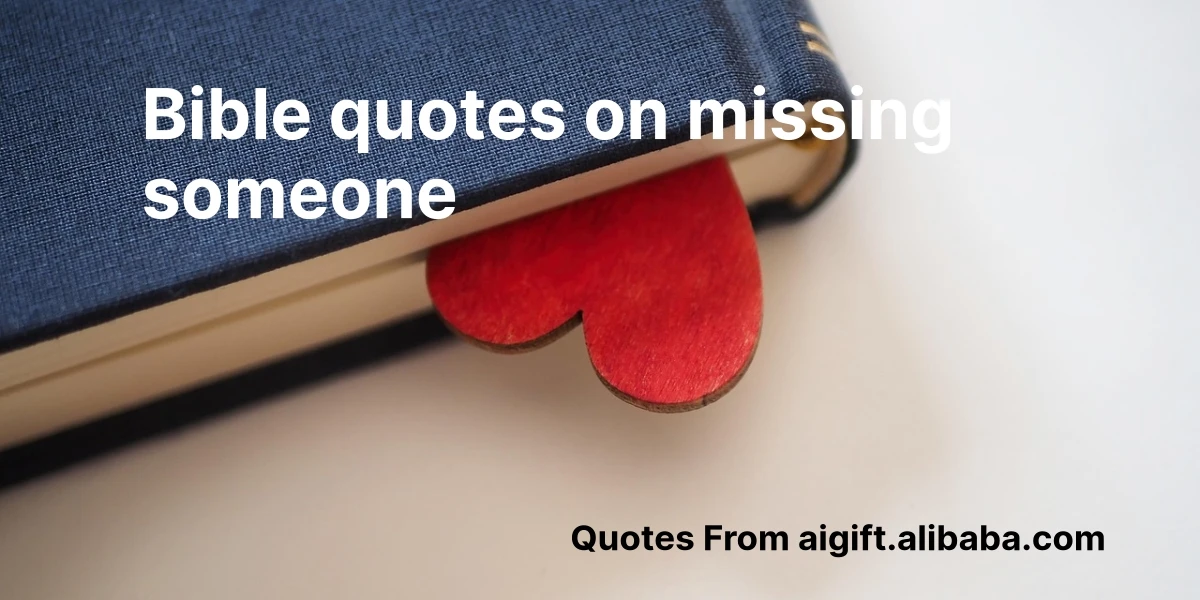 bible quotes on missing someone
