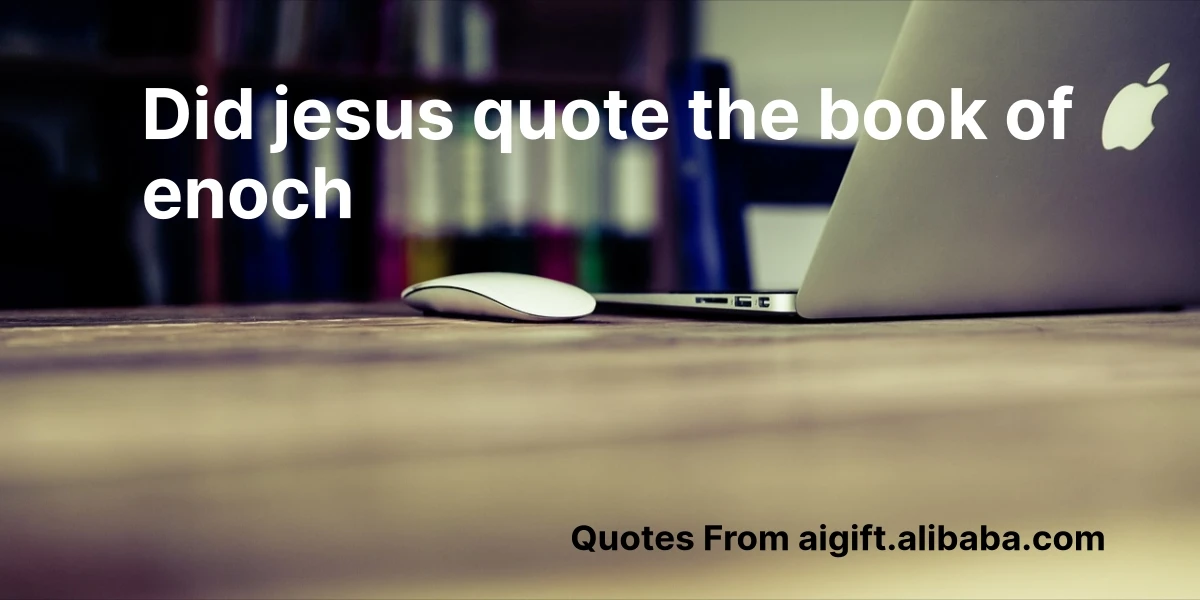 did jesus quote the book of enoch