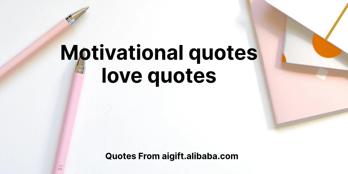 motivational quotes love quotes