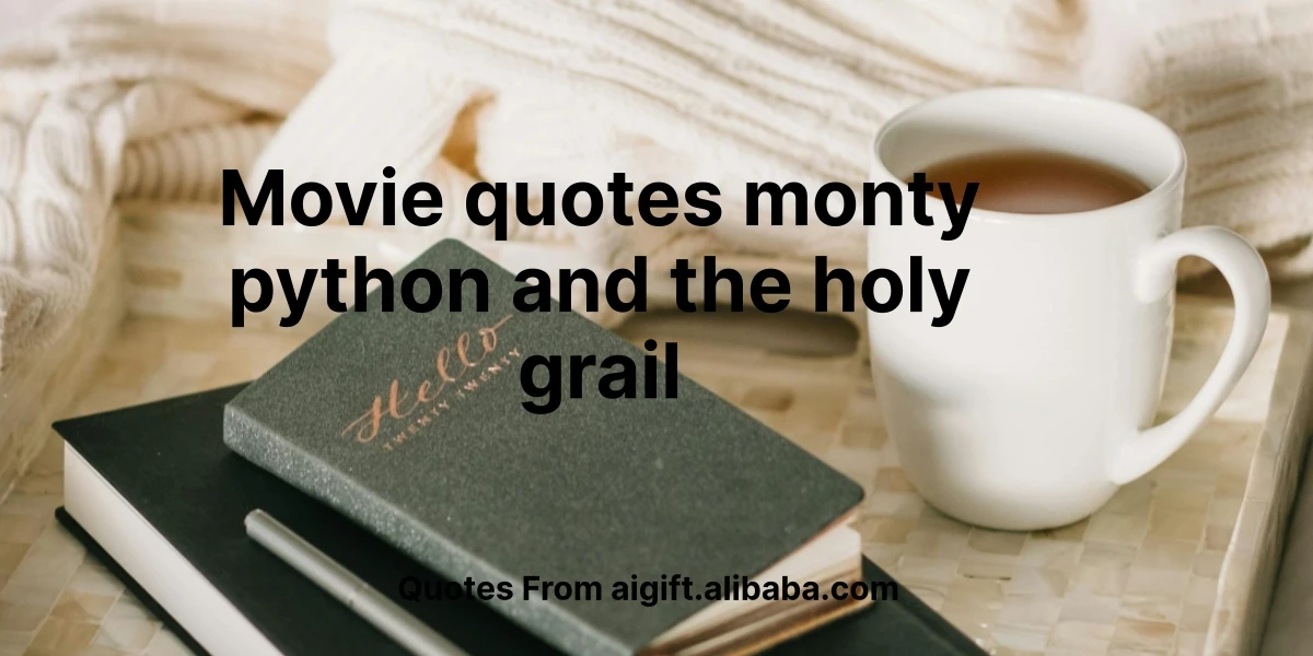 movie quotes monty python and the holy grail