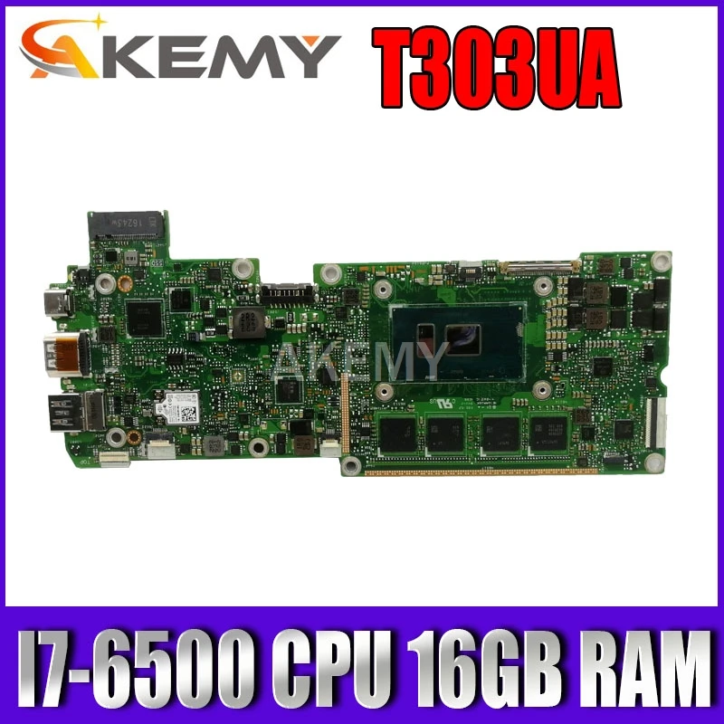 

Akemy T303UA Mainboard I7-6500 CPU 16GB RAM For Asus Transformer 3 PRO T303U T303UA T303 Laptop mothboard T303UA Motherboard