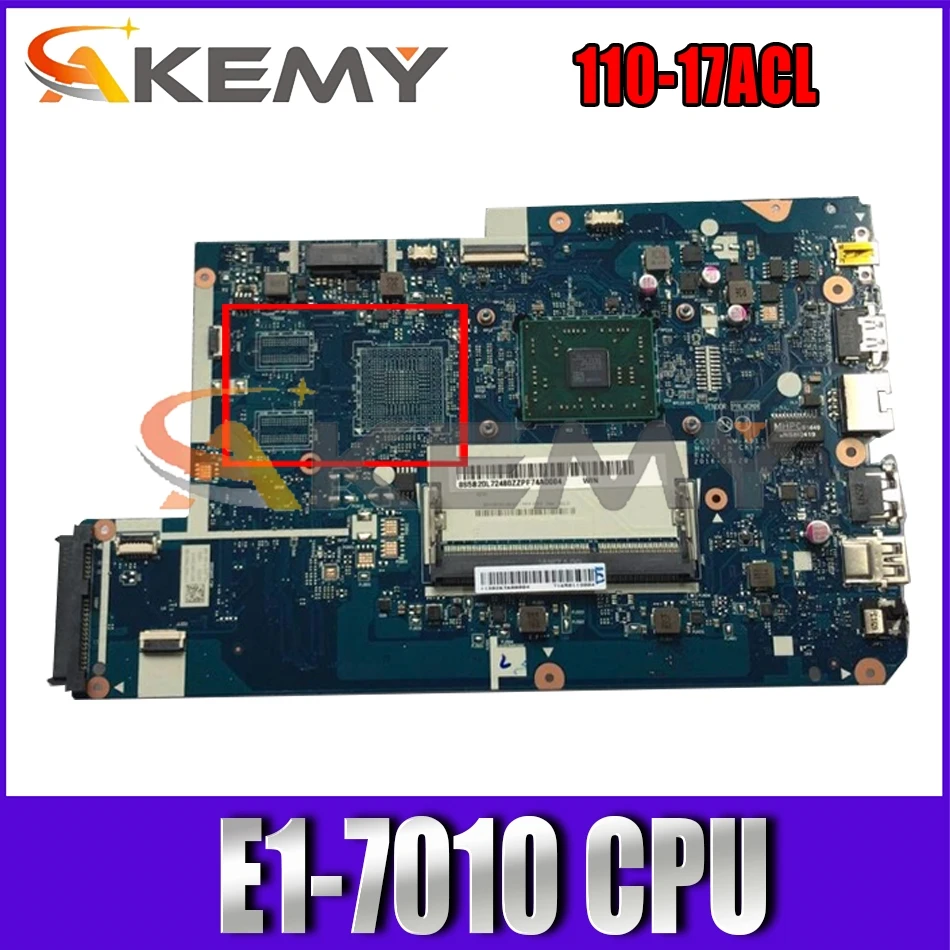 

Akemy CG721 NM-A911 Motherboard For 110-17ACL Laptop Motherboard CPU E1-7010 DDR3 100% Test