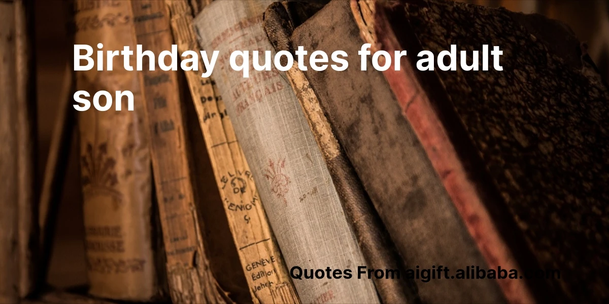 birthday quotes for adult son