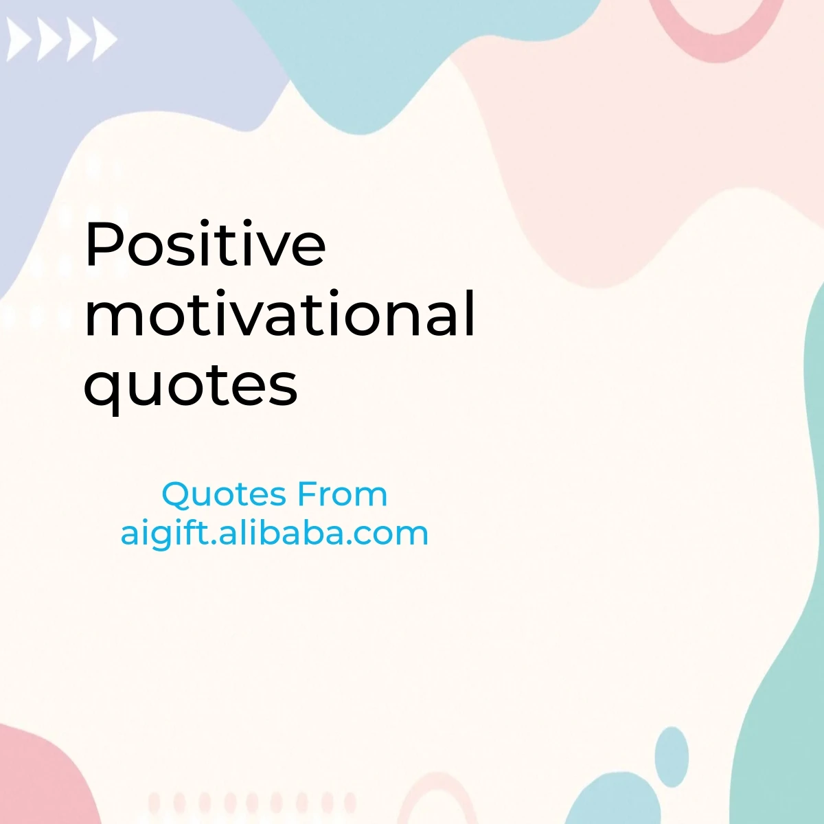 positive motivational quotes