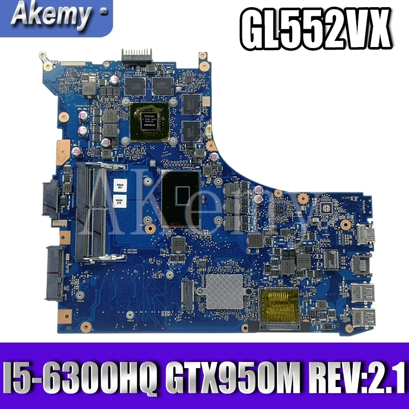 

GL552VX Motherboard For Asus ROG ZX50V GL552V GL552VX Laptop motherboard GL552VW REV 2.1 Mainboard I5-6300HQ GTX950M/GTX960M