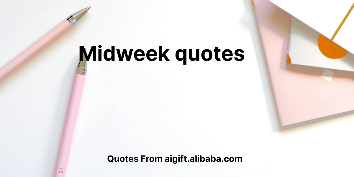 midweek quotes