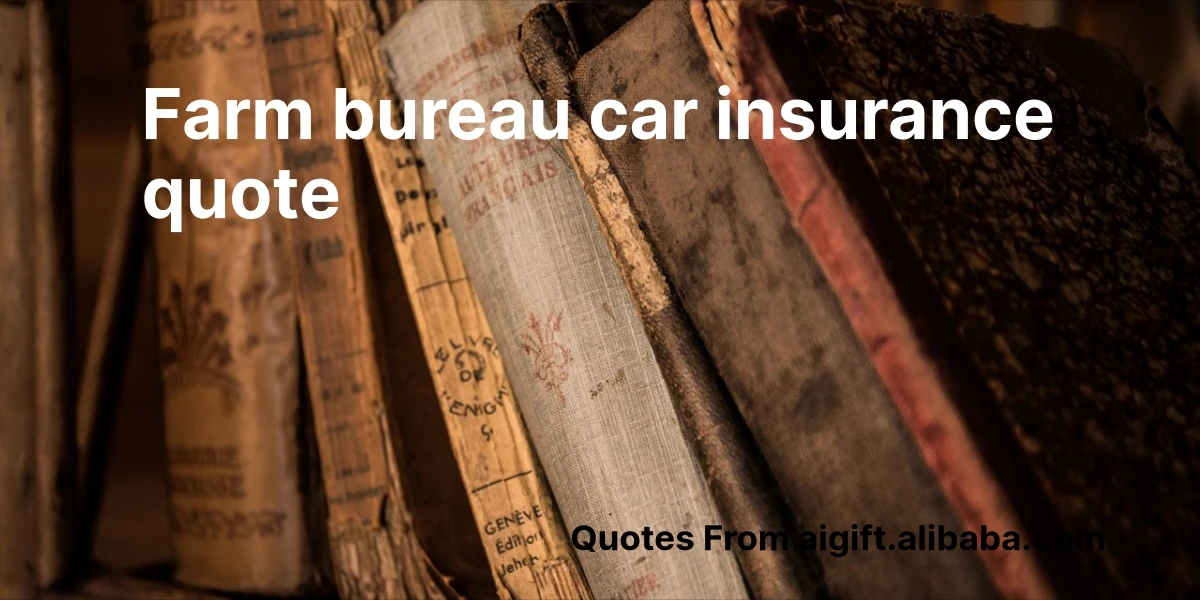 farm bureau car insurance quote