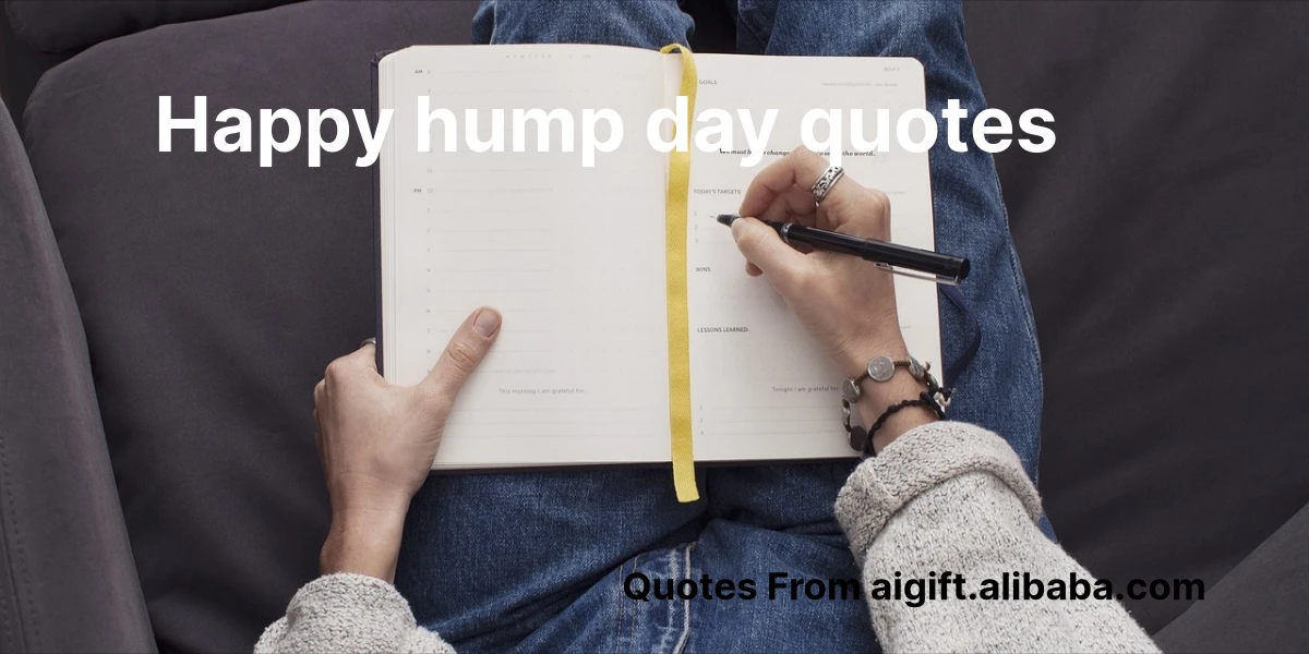 100 Happy Hump Day Quotes To Brighten Your Wednesday