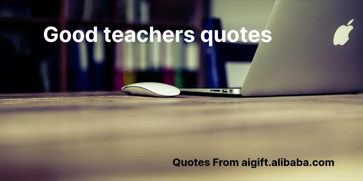 good teachers quotes