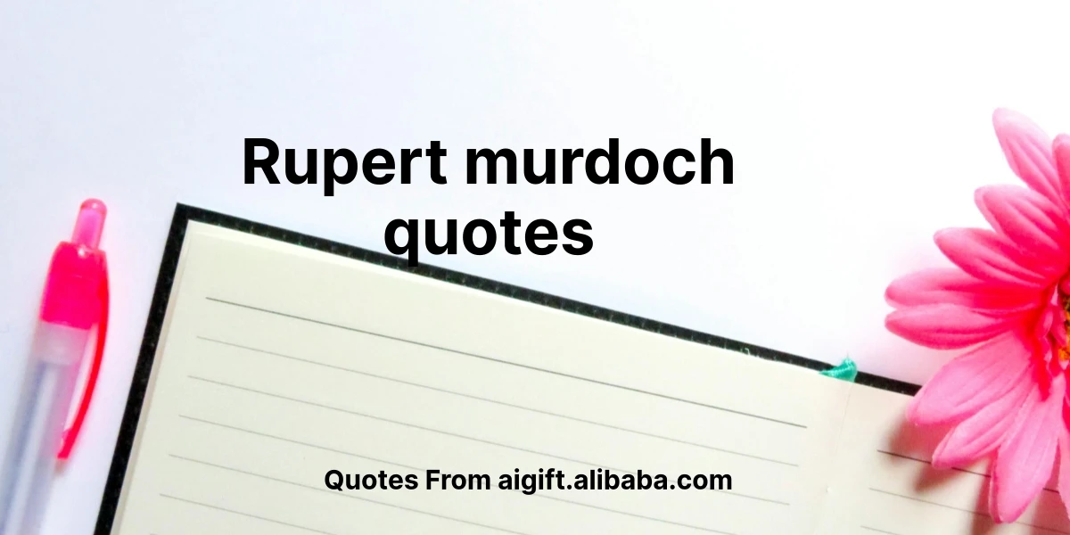 rupert murdoch quotes