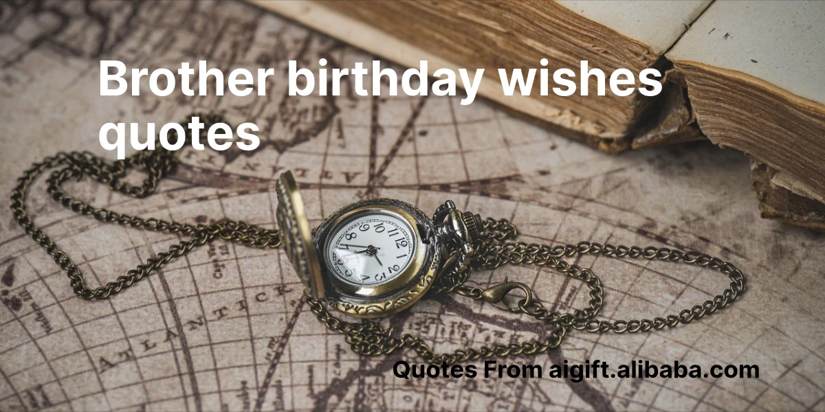 brother birthday wishes quotes