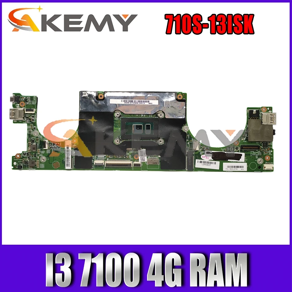 

Akemy 448.0A701.0011 Motherboard For 710S-13ISK Xiaoxin Air13 Laptop Motherboard CPU I3 7100 4G RAM 100% Test Work