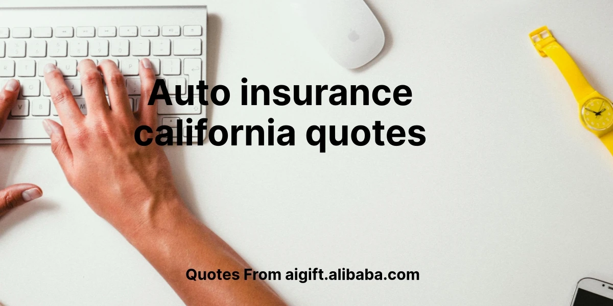 auto insurance california quotes