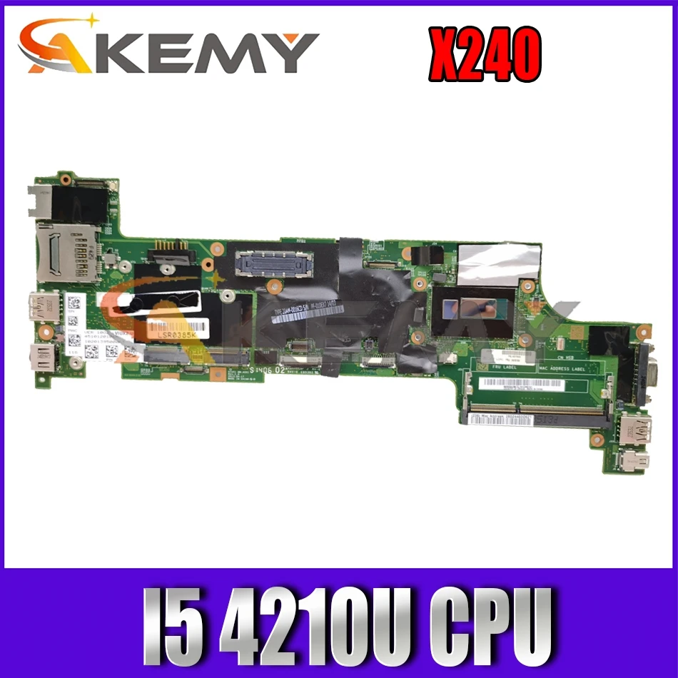 

Akemy For Thinkpad X240 Notebook Motherboard VIUX1 NM-A091 CPU I5 4210U 100% Test Work FRU 00HM951 00HM955 00HM953