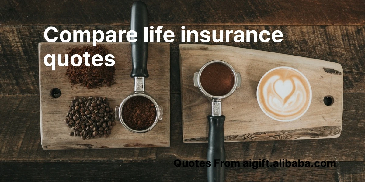 compare life insurance quotes
