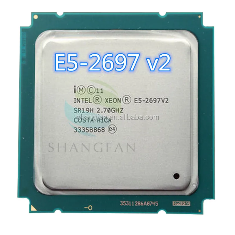 E5-2697V2 For Intel Xeon E5-2697 V2 official version 12-CORES 2.7GHZ 30MB  FCLGA-2011 22NM 130W E5 2697V2 CPU E5 2697 V2| Alibaba.com