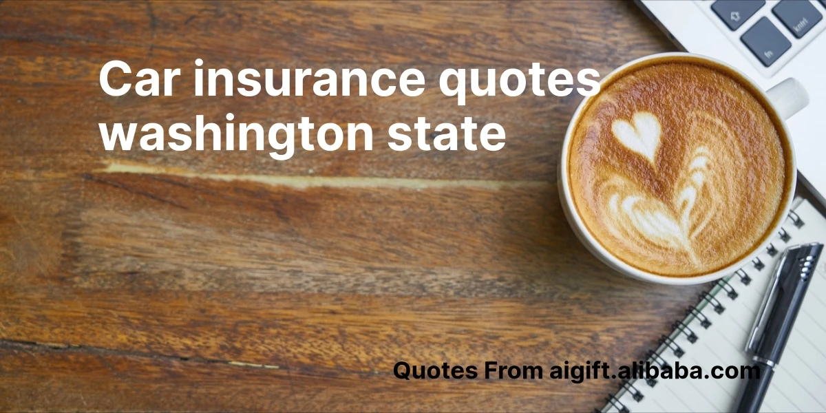 car insurance quotes washington state