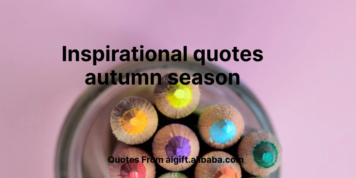 inspirational quotes autumn season