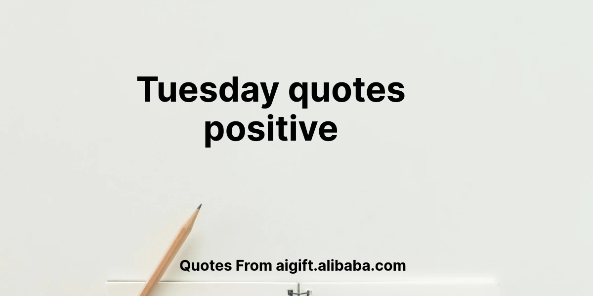 tuesday quotes positive