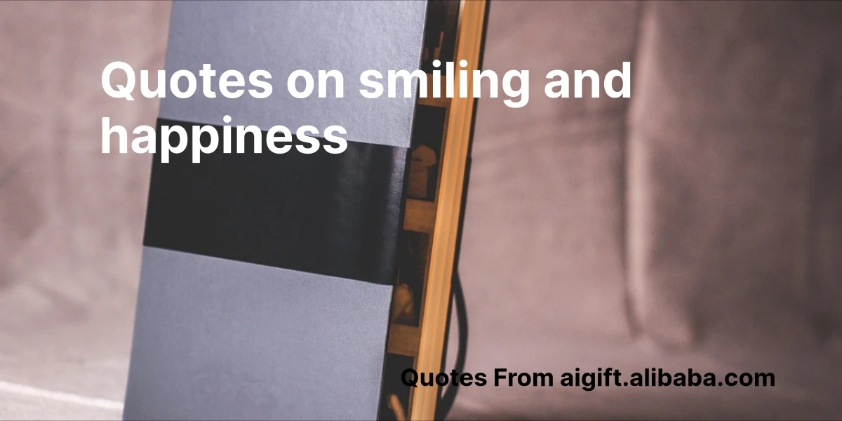 quotes on smiling and happiness
