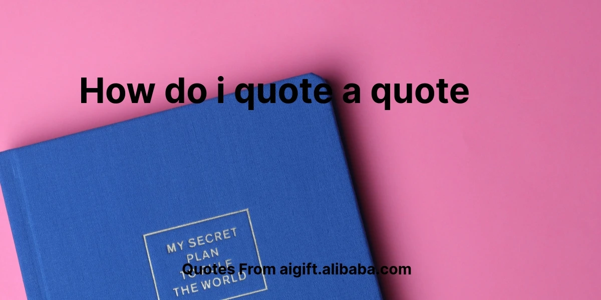 how do i quote a quote