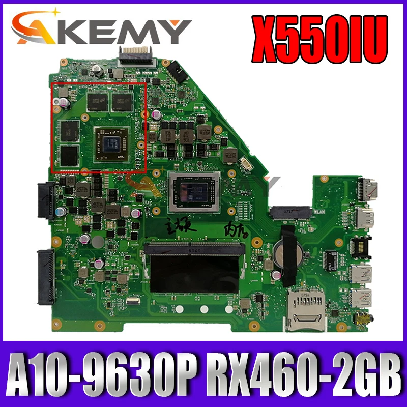 

Akemy X550IU Laptop motherboard for ASUS X550IU X550IK X550I VX50I original mainboard 4GB-RAM A10-9630P RX460-2GB