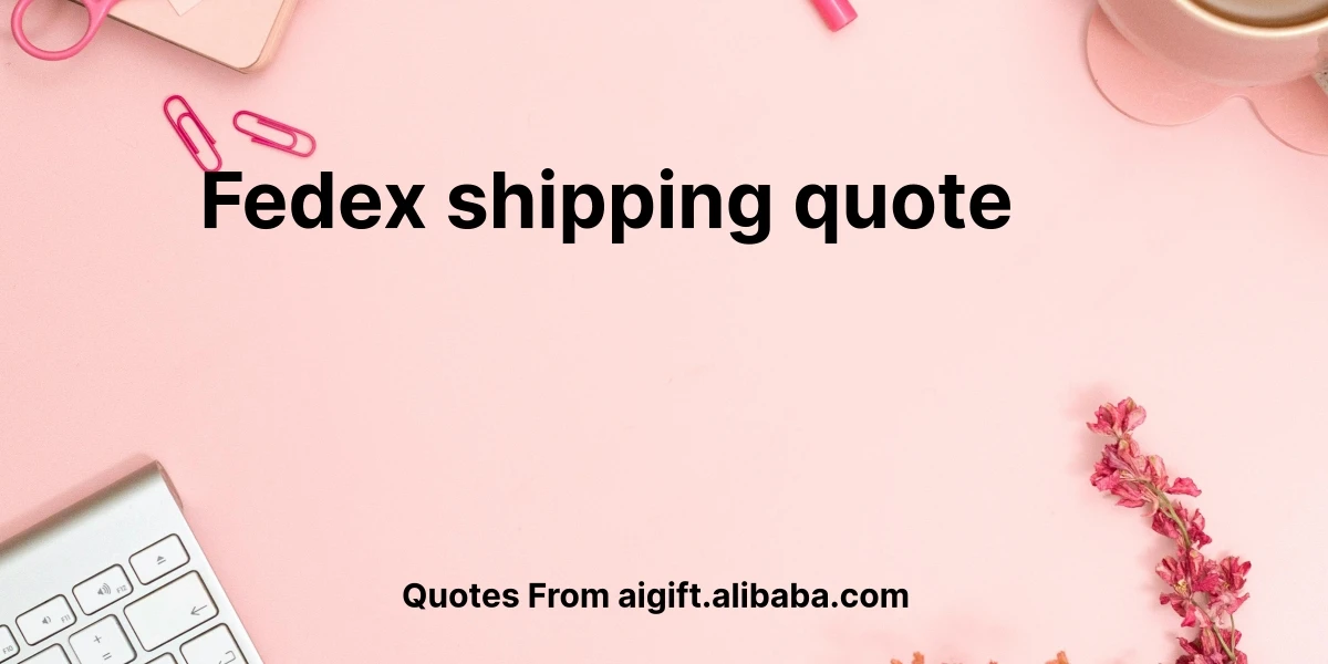 fedex shipping quote