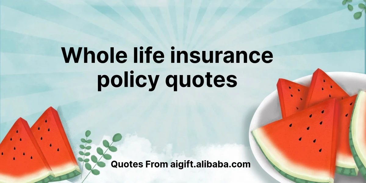 whole life insurance policy quotes