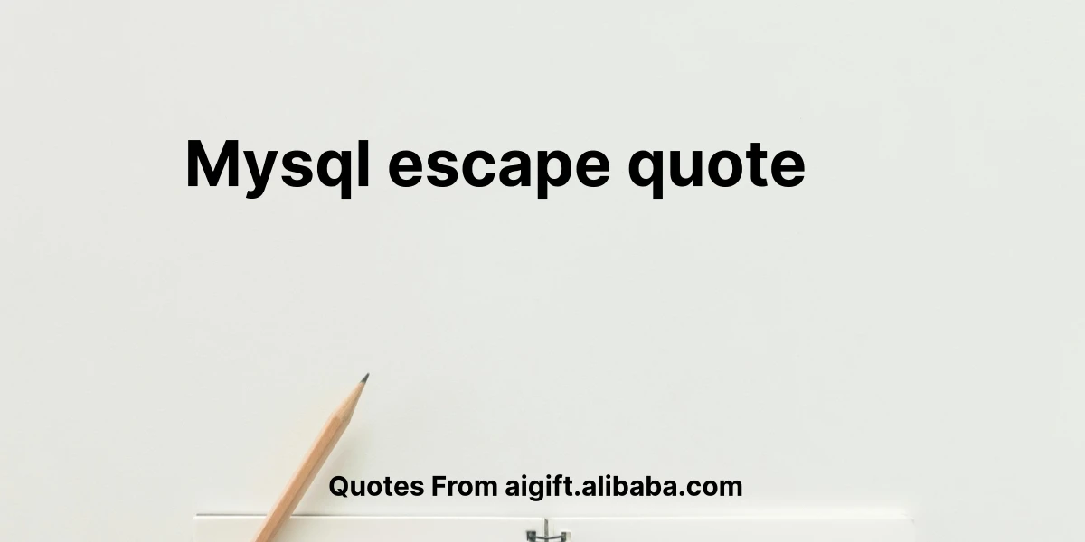 mysql escape quote