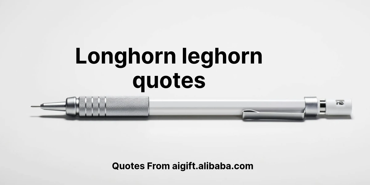 longhorn leghorn quotes