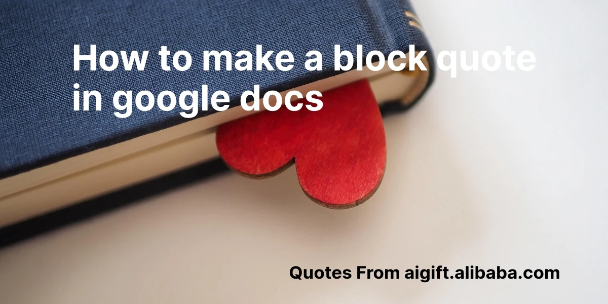how to make a block quote in google docs
