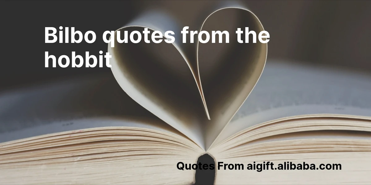 bilbo quotes from the hobbit