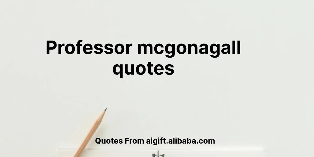 professor mcgonagall quotes