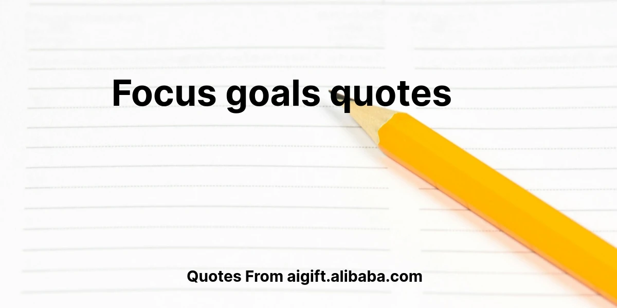 focus goals quotes