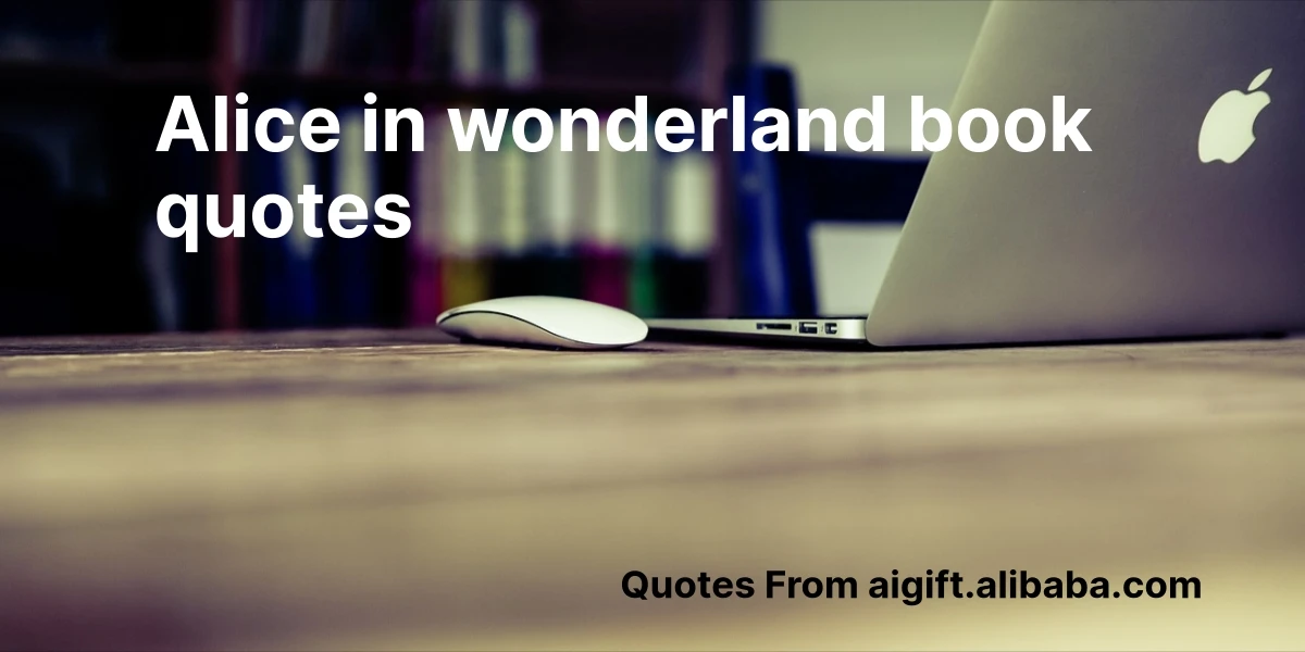 alice in wonderland book quotes